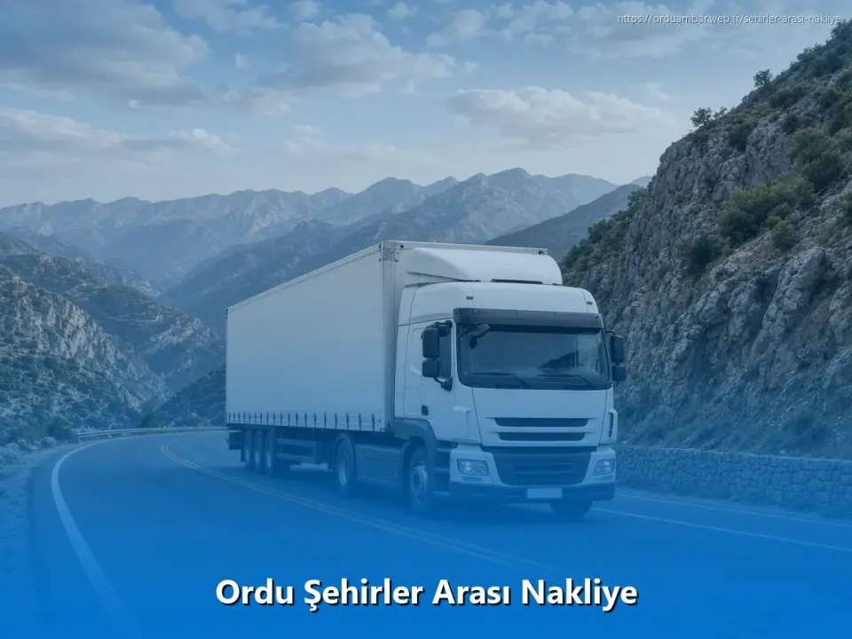 Ordu Şehirler Arası Nakliye